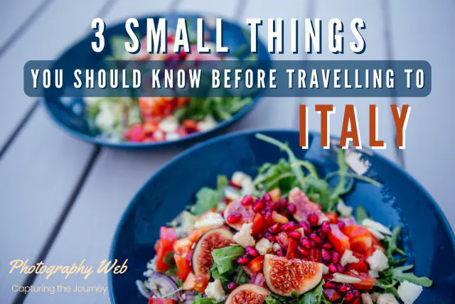 3 Small Things You Should Know Before Travelling to Italy